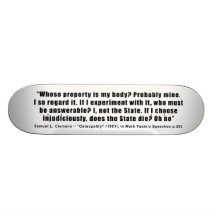Whose Property is My Body by Samuel Clemens Skate Decks