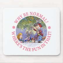 WHY BE NORMAL? MOUSE MATS