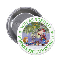 WHY BE NORMAL? PINBACK BUTTON