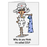 Why do you think it's called ICU? Greeting Card