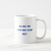 Why does that island have a blow-hole? coffee mugs