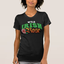 Wild Irish Rose T-Shirts