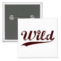 Wild Pinback Button