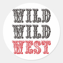 Wild Wild West! - Red Round Stickers