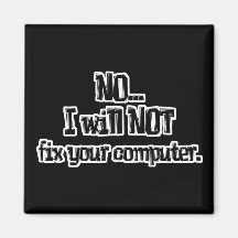 Will NOT Fix Your Computer Fridge Magnet