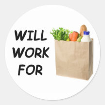 Will Work For Food Round Stickers