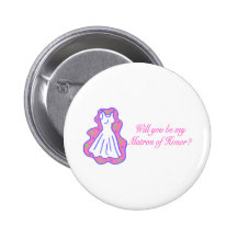 Will You Be My Matron Of Honour (Dress) Button