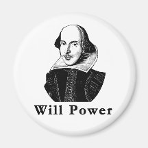 William Shakespeare WILL POWER Tshirts Fridge Magnets