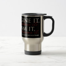 William Ward Imagine Quote Mugs