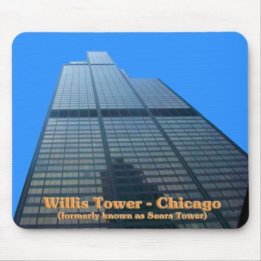 Willis Tower - Formerly Known As The Sears Tower Mouse Pads