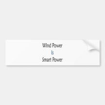 Wind Power Is Smart Power Bumper Sticker