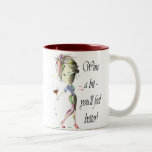 Wine a bit - you'll feel better! Funny Wine Gifts Coffee Mug