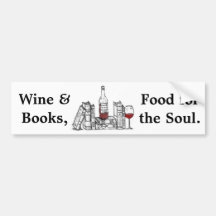 Wine and Books, Food for the Soul Bumper Sticker