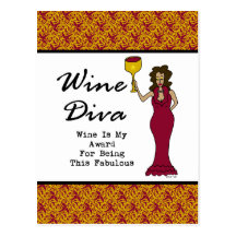 Wine Diva "Wine Is My Award For Being Fabulous" Post Card