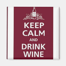 WINE: "KEEP CALM AND DRINK WINE" REFRIGERATOR MAGNET