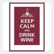 WINE: "KEEP CALM AND DRINK WINE" STICKER