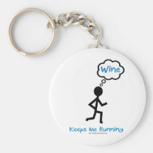 Wine - Keeps Me Running Key Chain