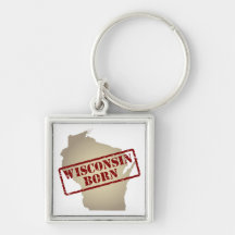 Wisconsin Born - Stamp on Map Key Chains