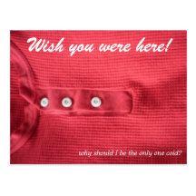 Wish you were here! postcards