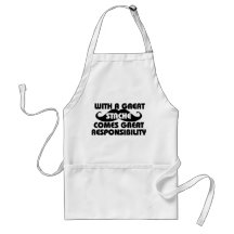 With a Great Stache Comes Great Responsibilities Aprons