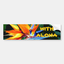 With Aloha! Bumper Stickers