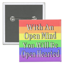 With An Open Mind You Will Be Open Hearted Pinback Buttons