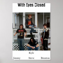 With Eyes Closed Posters