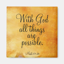 With God All Things are Possible Refrigerator Magnets