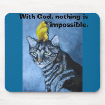 With God, nothing is impossible Mouse Mats