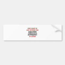 Witness The Amazing Attorney In Action Bumper Stickers