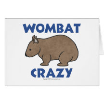 Wombat Crazy II Greeting Card