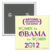 Women for OBAMA in 2012 NOW political pinback butt