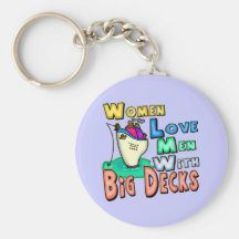 Women Love Big Decks Fishing T-shirts and Gifts Key Chain