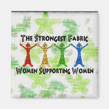 Women Supporting Women Refrigerator Magnet
