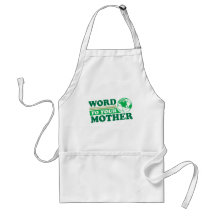 Word To Your Mother Apron