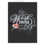 Work Sucks Greeting Cards
