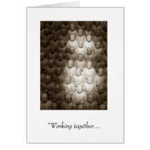 "Working together.... Greeting Card