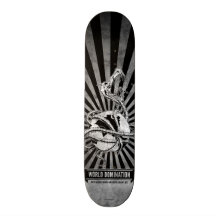World Domination! - We've Already Begun Skate Board