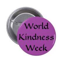 World Kindness Week Pinback Buttons