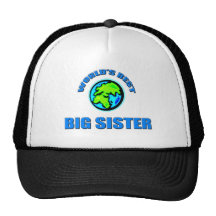 World's Best Big Sister Trucker Hats