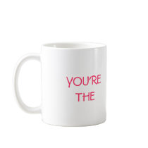WORLD'S BEST BOSS, YOU'RE THE COFFEE MUGS