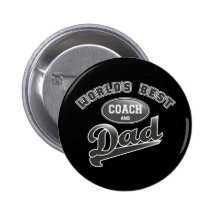World's Best Coach & Dad Button