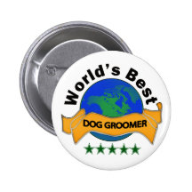 World's Best Dog Groomer Button