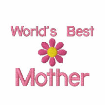 World's Best Mother Embroidered Shirt