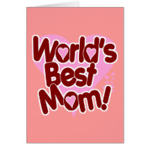 World's BEST Mum! Card