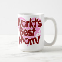 World's BEST Mum! Coffee Mugs