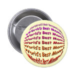 World's Best Mum! Pinback Button