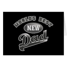 World's Best New Dad Greeting Card