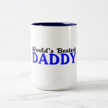 Worlds Bestest Daddy Mug