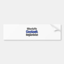 World's Coolest Daughter-In-Law Bumper Stickers